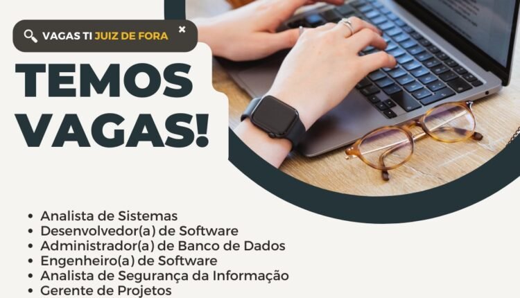 Empresas De Tecnologia Abrem Processo Seletivo Para O Segundo Semestre De 2023 – Oportunidades Em TI – Juiz De Fora